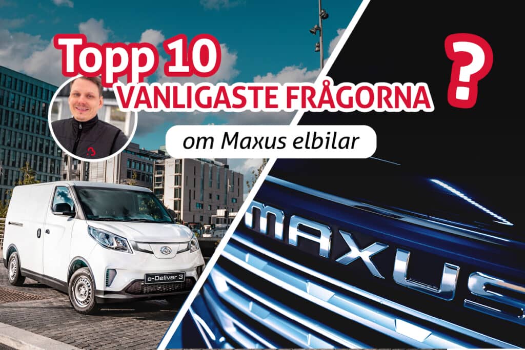 Maxus FAQ blogg 1200x800 10 vanliga frågor om Maxus