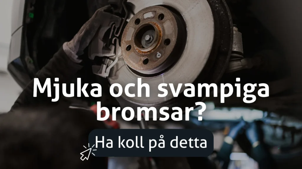 Namnlos September 8, 2026 6:26:46 PM 4 Why do the brakes become soft and spongy?