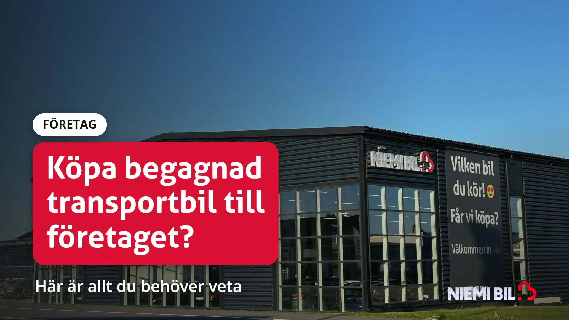 Köpa begagnad transportbil till företaget?: Här är allt du behöver veta
