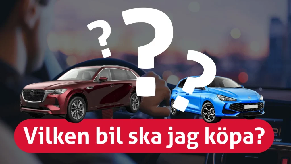 vilken bil ska jag kopa cover Vilken bil ska jag köpa? 7 frågor som hjälper dig välja rätt